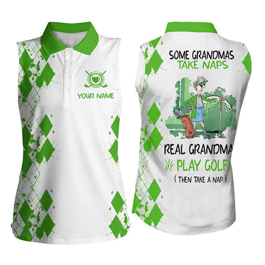 Womens Sleeveless Polo Shirt Custom Real Granmas Play Golf Take Nap, Golf Gift For Grandma Multicolor, Women Golf Shirts