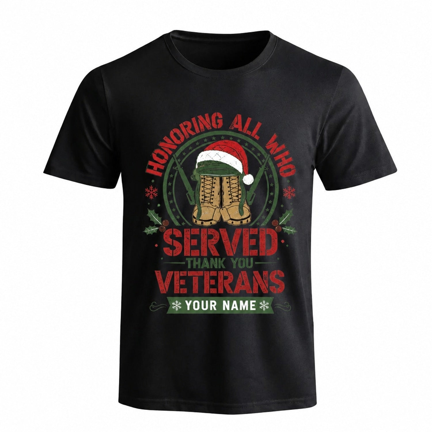 Honoring All Who Served Veterans Christmas T Shirt Personalized Military Appreciation Holiday Front View
