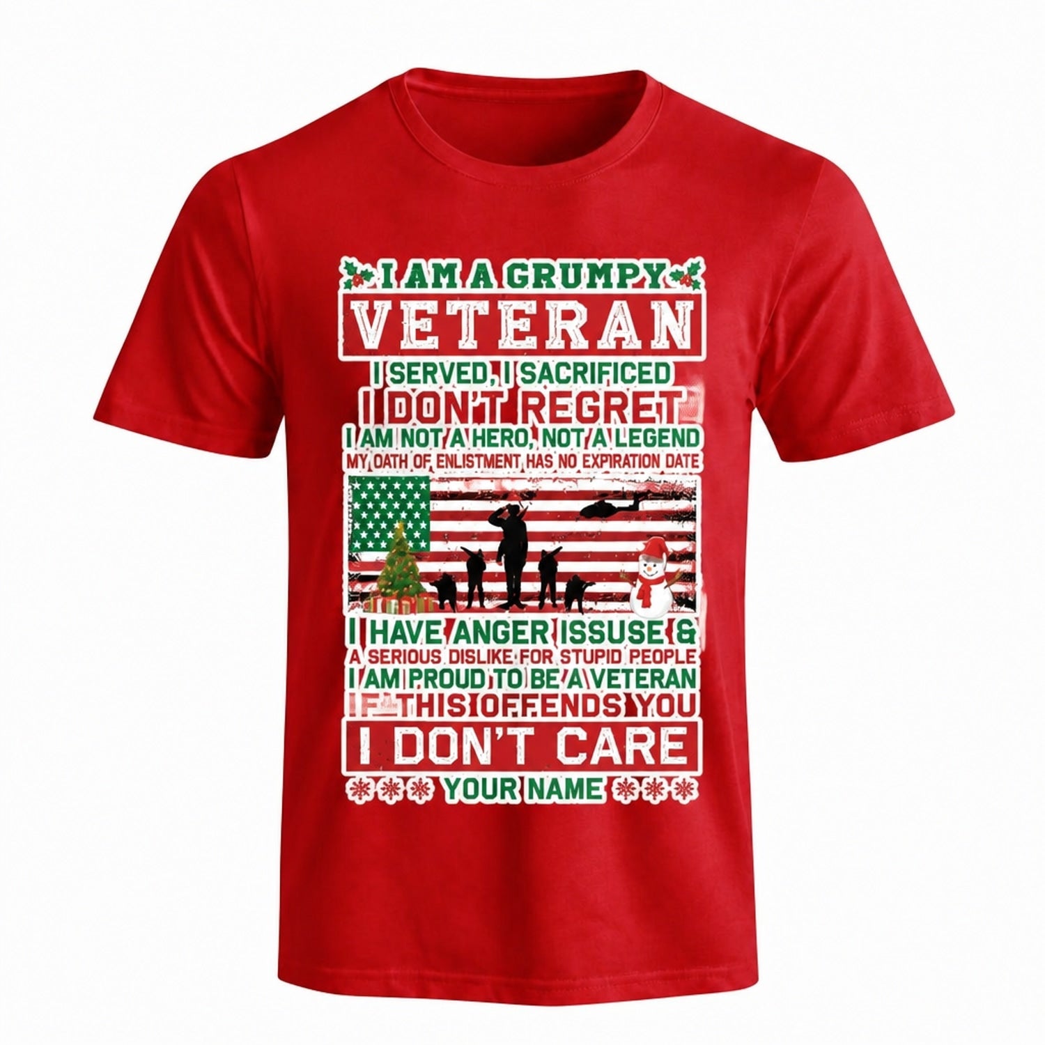 I Am A Grumpy Veteran I Served I Sacrificed Christmas T Shirt Personalized Funny Military Red Front View