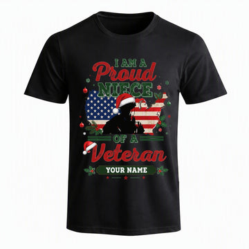 I Am A Proud Niece Of A Veteran Christmas T Shirt Personalized Name Patriotic Family Holiday Front View
