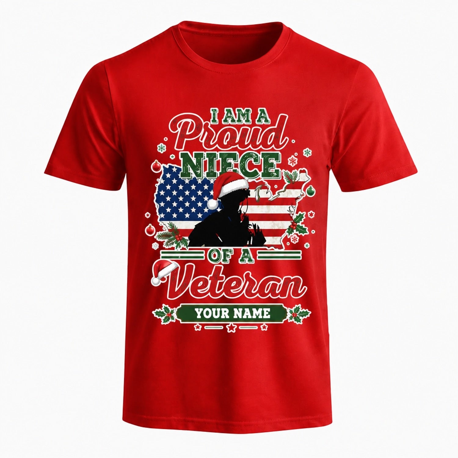 I Am A Proud Niece Of A Veteran Christmas T Shirt Personalized Name Patriotic Family Holiday Red Front View