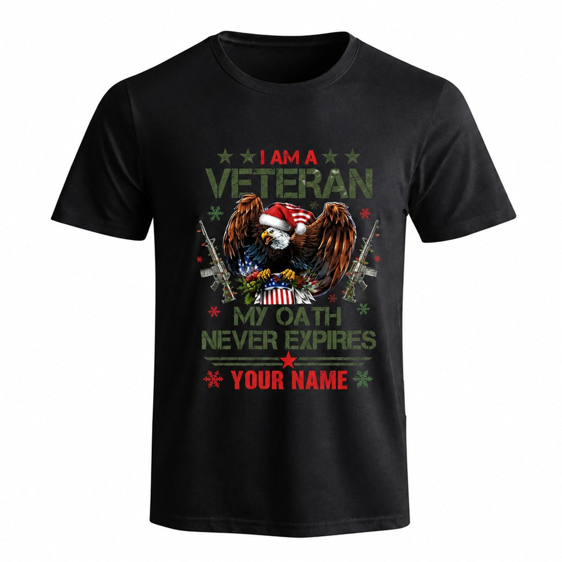 I Am A Veteran My Oath Never Expires Christmas T Shirt Personalized Patriotic Military Holiday Front View