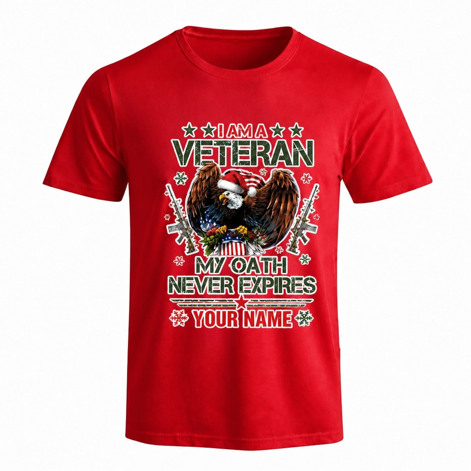 I Am A Veteran My Oath Never Expires Christmas T Shirt Personalized Patriotic Military Holiday Red Front View