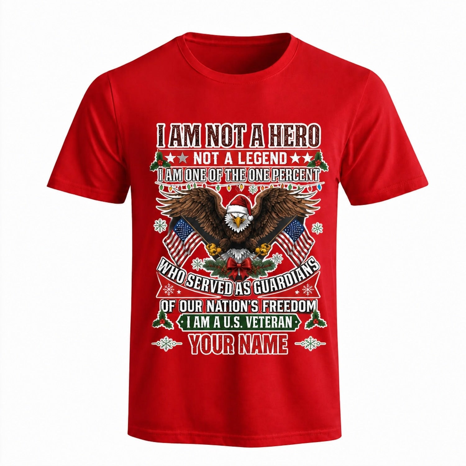 I Am Not A Hero I Am A Veteran Christmas T Shirt Personalized Patriotic Military Service Holiday Red Front View