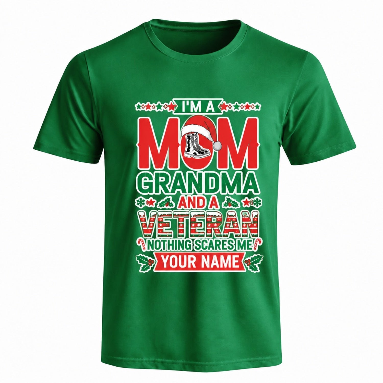 I'M A Mom Grandma And A Veteran Christmas T Shirt Personalized Name Family Military Holiday Green Front View