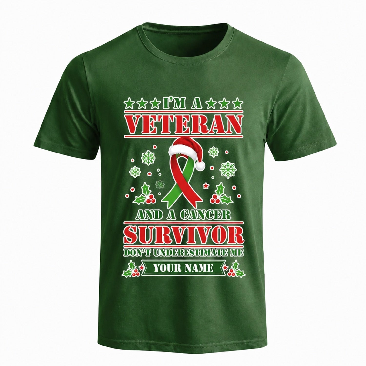 I'M A Veteran And A Cancer Survivor Christmas T Shirt Personalized Name Awareness Holiday Green Front View