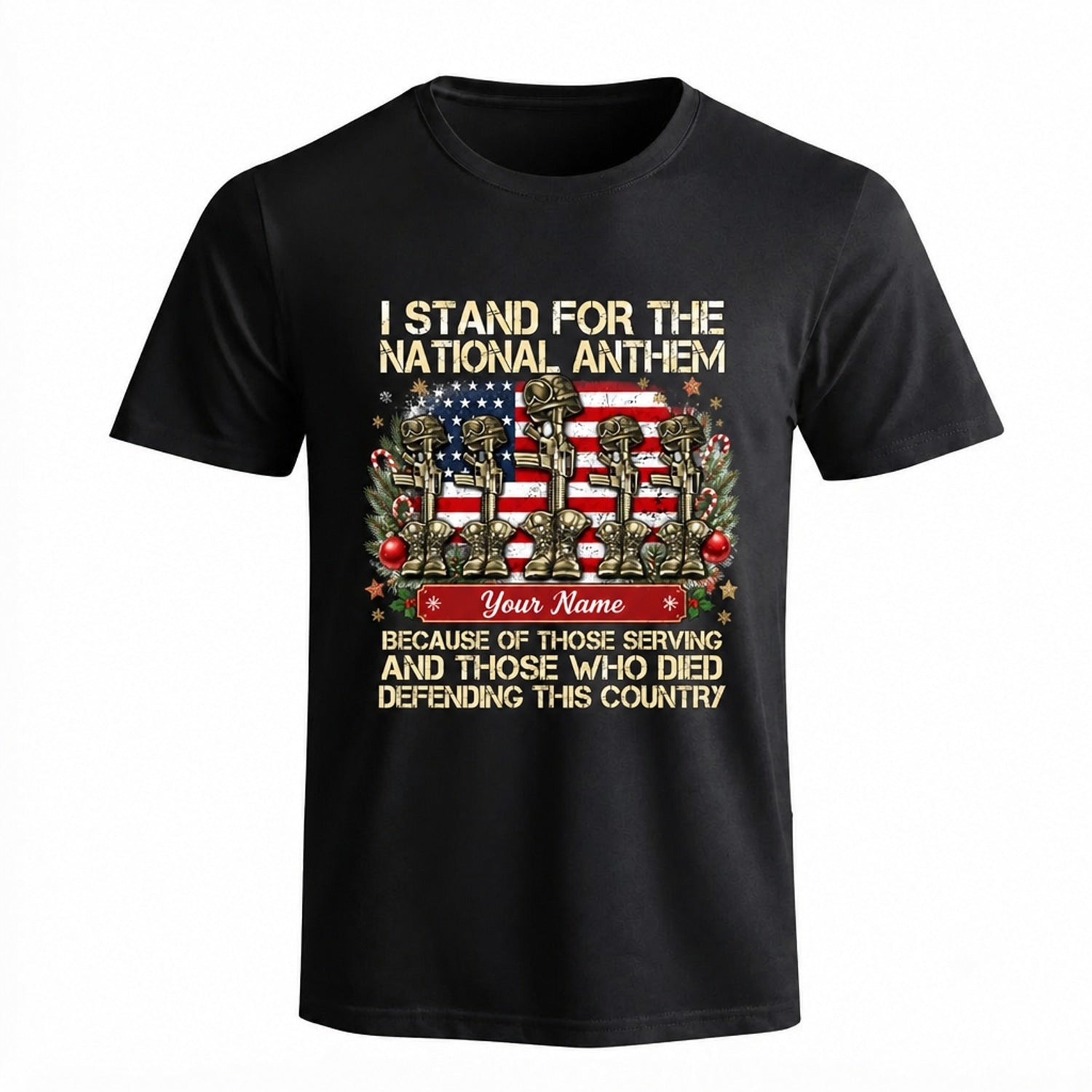 I Stand For The National Anthem Veteran Christmas T Shirt Personalized Patriotic Military Holiday Front View