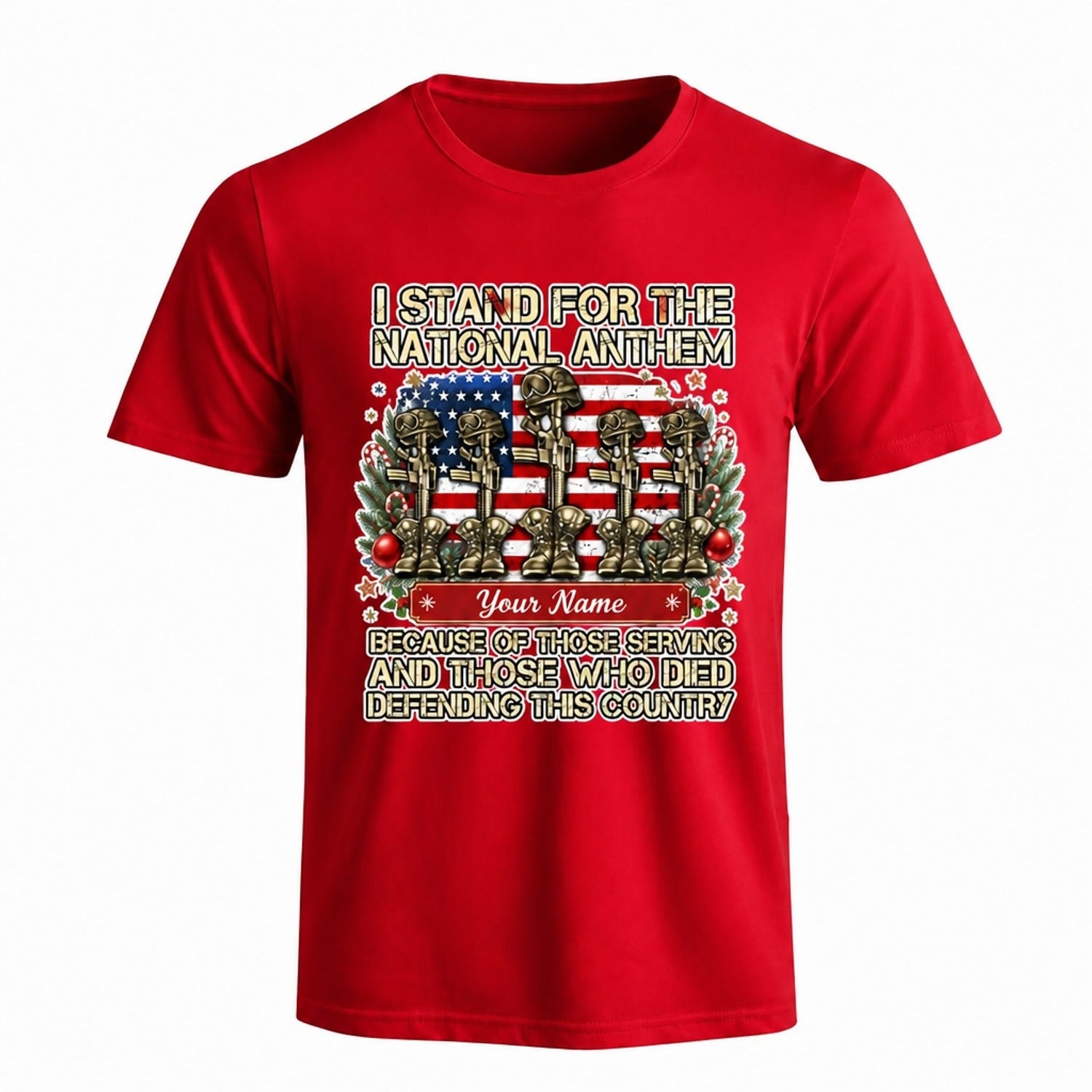 I Stand For The National Anthem Veteran Christmas T Shirt Personalized Patriotic Military Holiday Red Front View