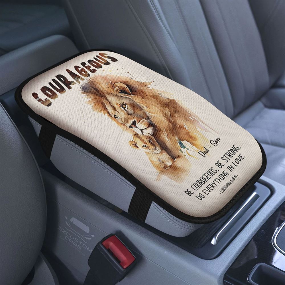 1 Corinthians 1613 - 14 Be Courageous Be Strong Personalized Car Center Console Cover, Religious Armrest Pad Cover, Bible Car Accessory