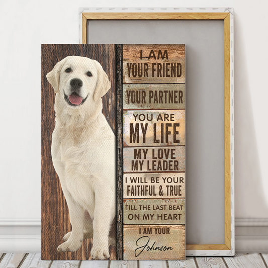 Personalized Canvas/Poster for Pet Lovers - Best Gift with your own photos -I am your friend, your partner