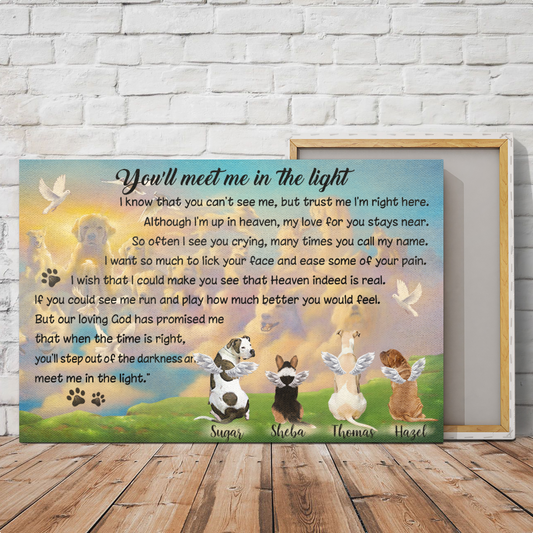 Personalized Canvas/Canvas with Frame/Poster For Pet Lovers - You'll meet me in the light up to 4 Pets/Dogs/Cats - Furlidays