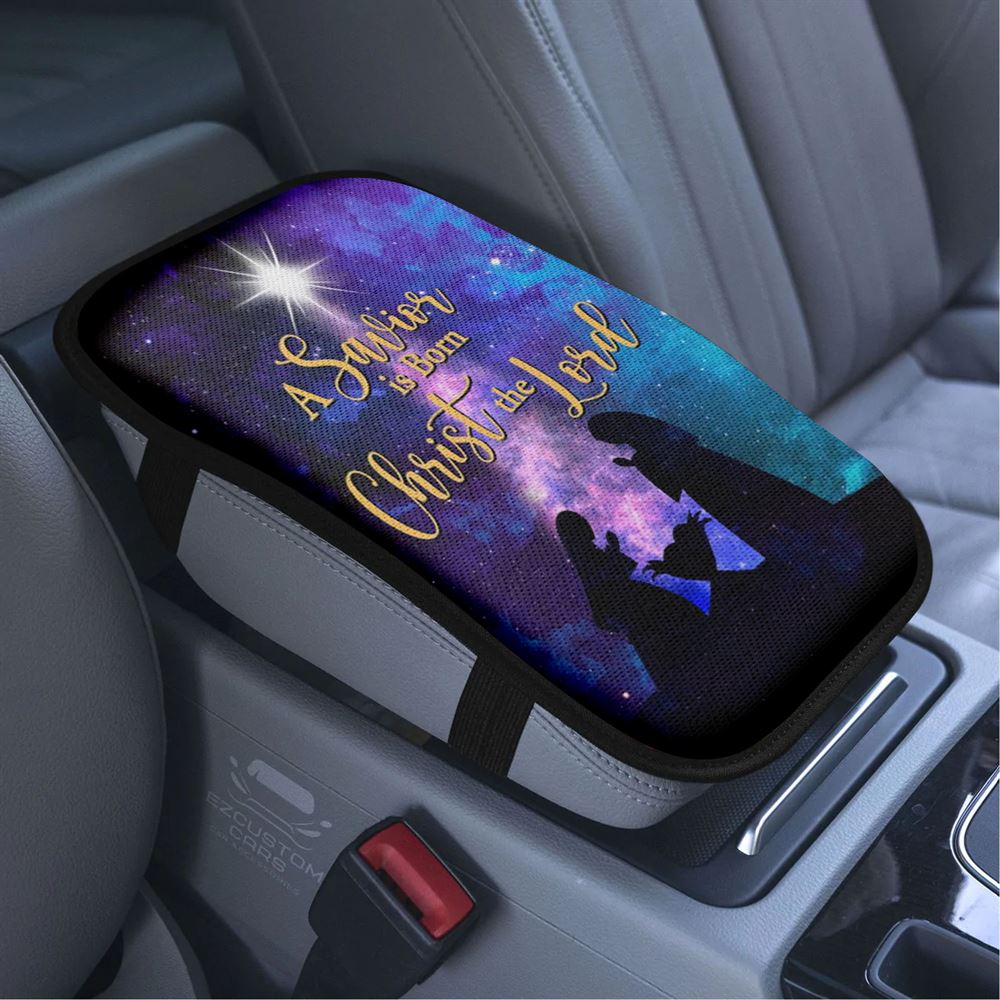 A Savior Is Born Christ The Lord Christian Christmas Car Armrest Seat Cover, Bible Verse Car Center Console Cover, Scripture Car Accessory
