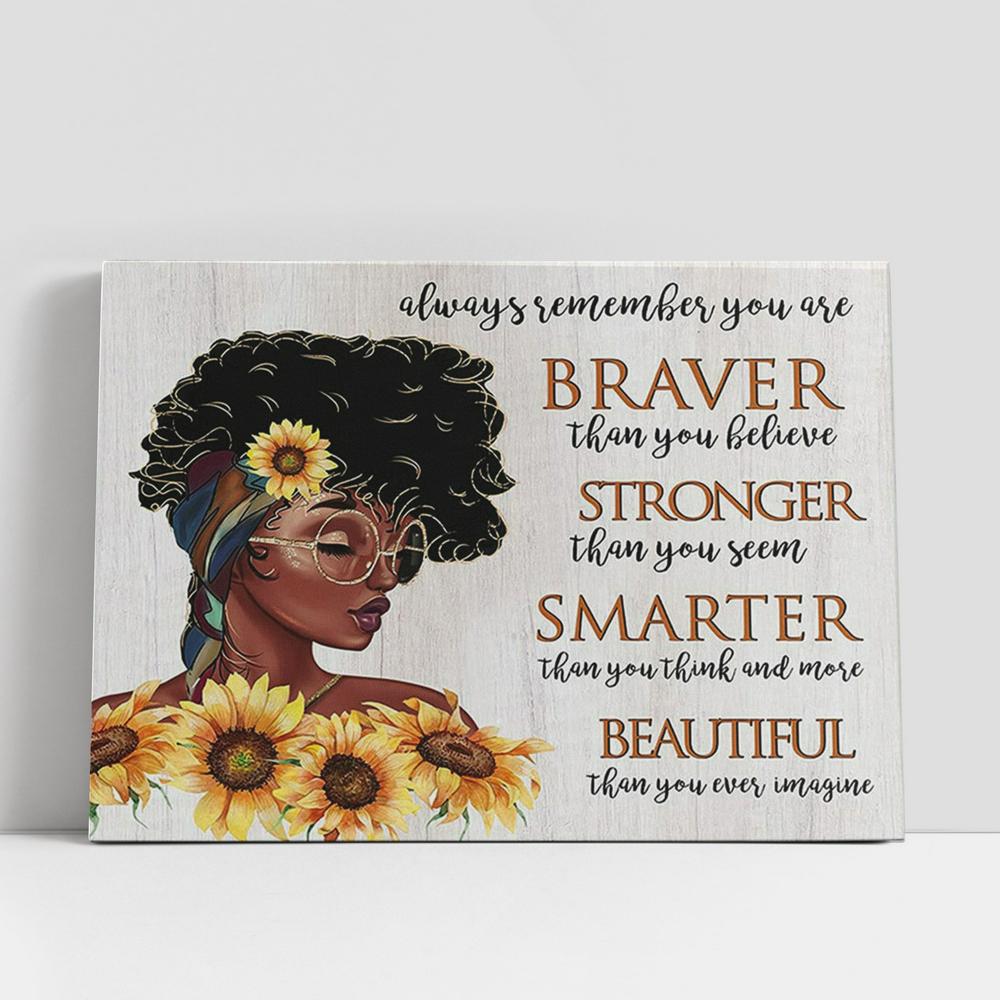 African American Sunflower Canvas Wall Art, Always Remember You Are Braver Than You Believe, Gift For African American Women, Girls