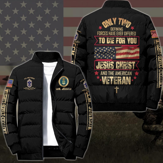 Air Force Puffer Jacket, US Air Force Puffer Jacket Custom Your Name And Rank, Only Two Defining Forces Have Offered To Die For You