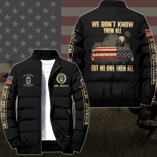 Air Force Puffer Jacket, US Air Force Puffer Jacket Custom Your Name And Rank, We Don't Know Them All But We Owe Them All