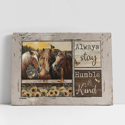 Always Stay Humble And Kind Horse On The Field Wall Art Canvas, Christian Gifts Wall Decor, Gifts For Horse Lovers