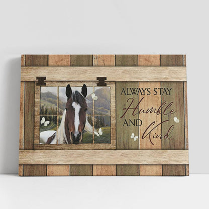 Always Stay Humble And Kind White And Brown Horse Butterfly Canvas Prints, Religious Canvas Art, Christian Gifts Home Decor