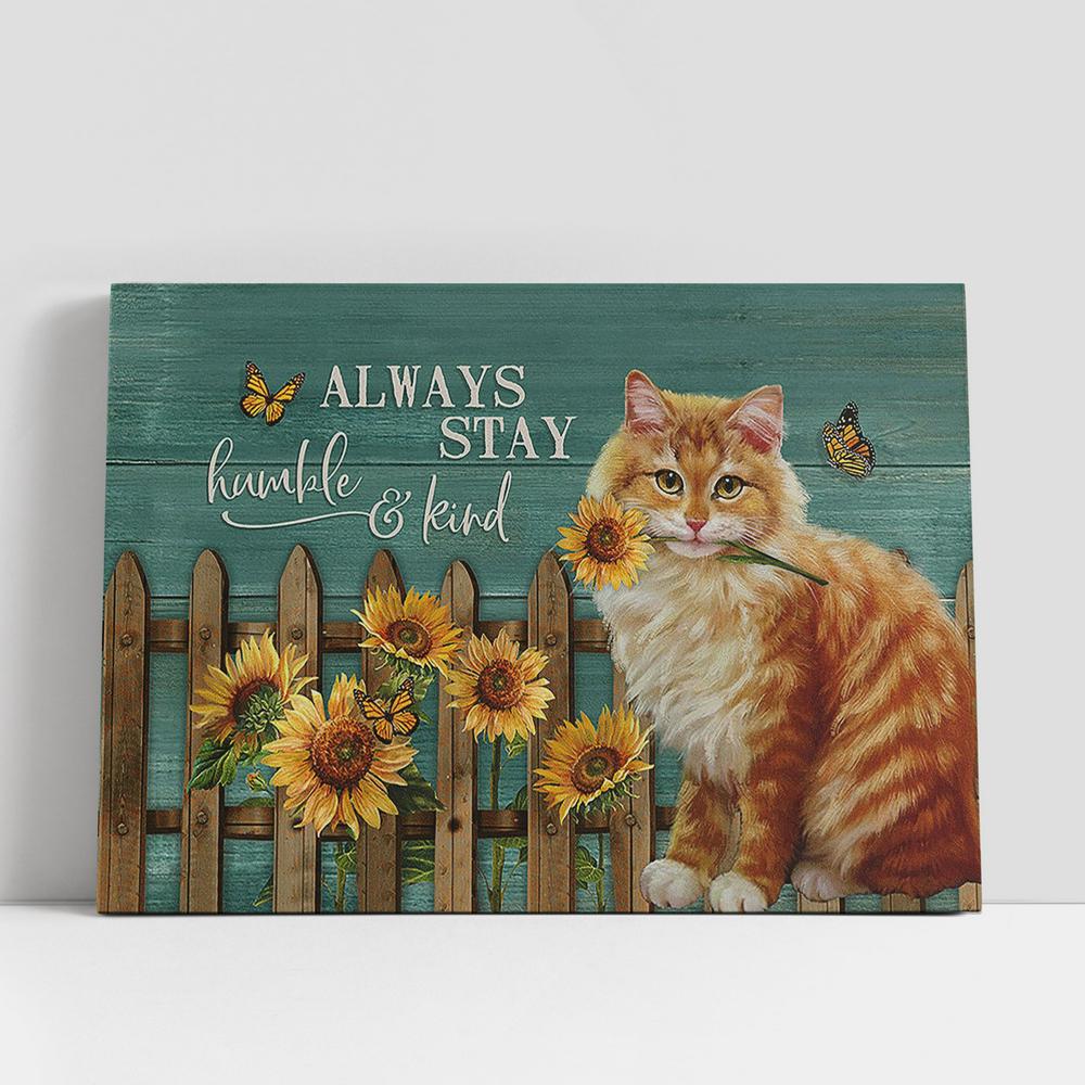 Always Stay Humble Brown Cat Sunflower Garden Canvas Wall Art, Bible Verse Canvas, Religious Prints