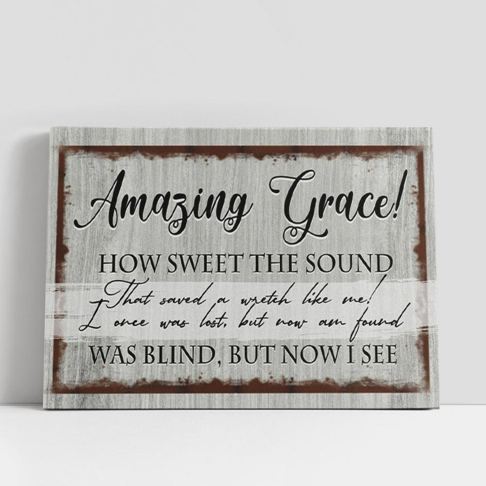 Amazing Grace How Sweet The Sound Canvas Wall Art Print, Christian Gifts Wall Decor