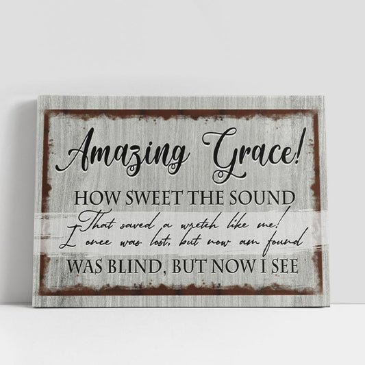 Amazing Grace How Sweet The Sound Canvas Wall Art Print, Christian Gifts Wall Decor