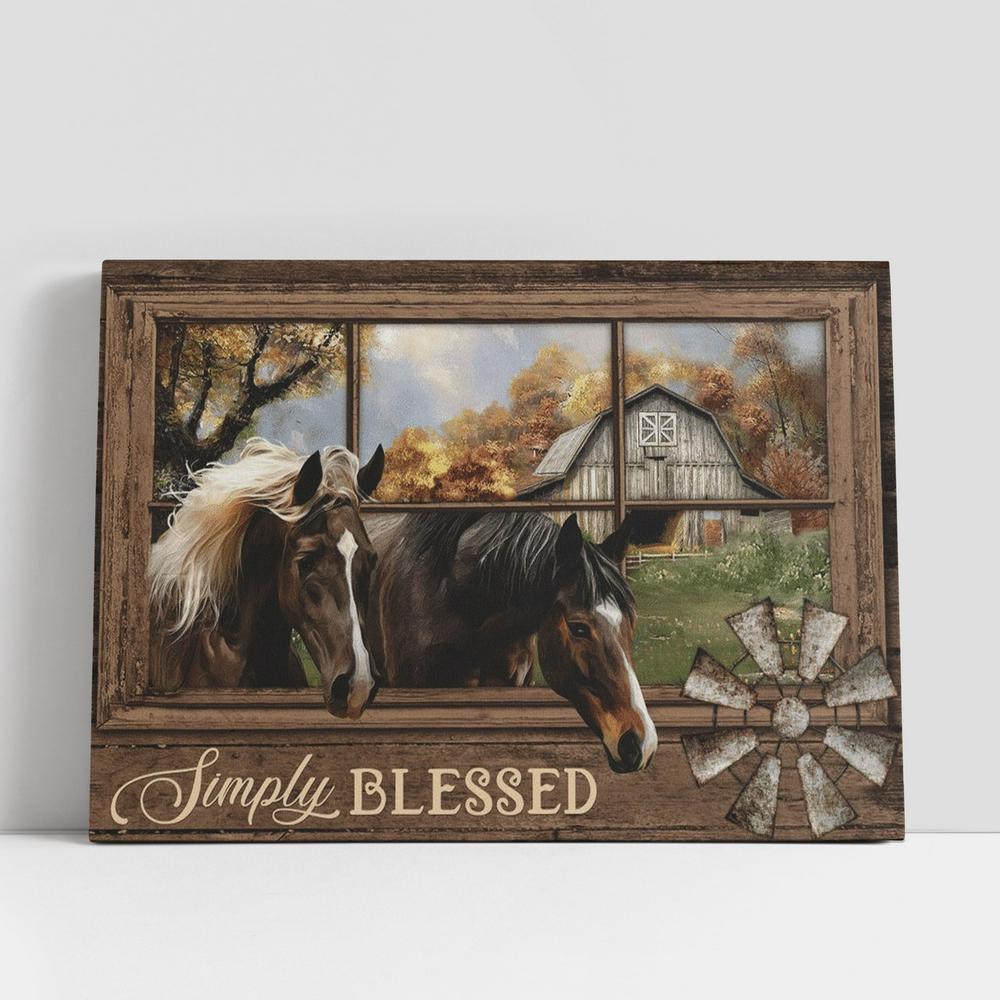 Amazing Horse Farm Simply Blessed Canvas Poster
