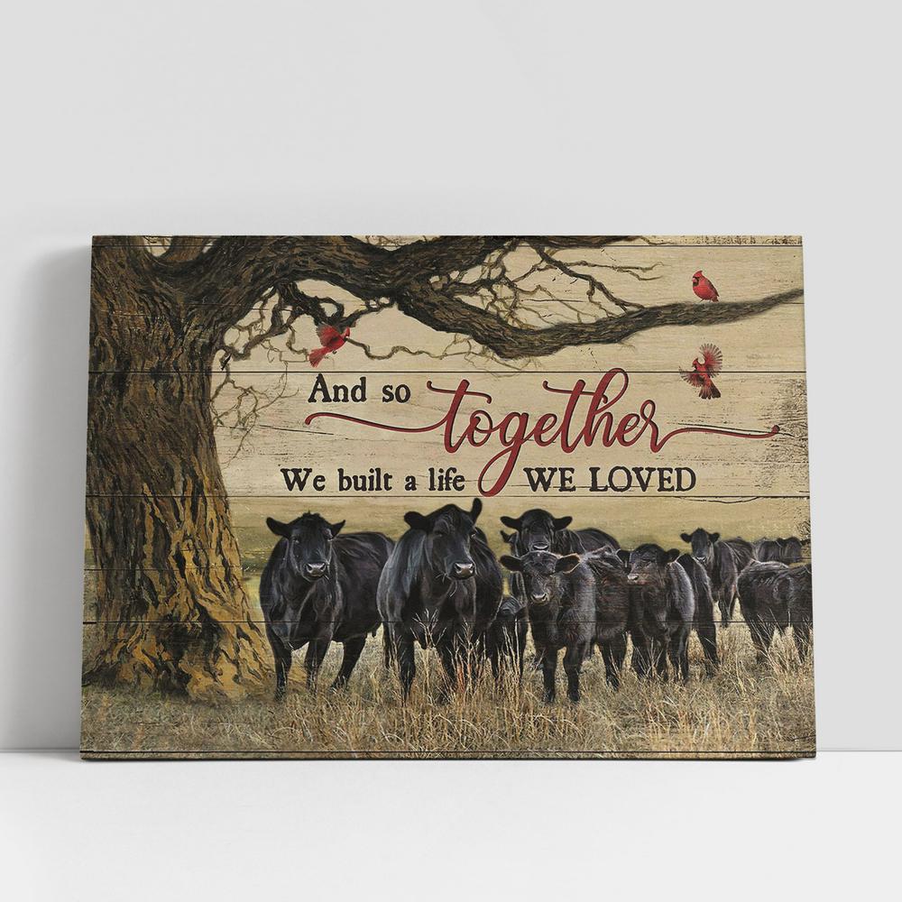 And So Together We Built A Life We Loved Cow Red Cardinal Wall Art Canvas, Christian Gifts Wall Art, Religious Art