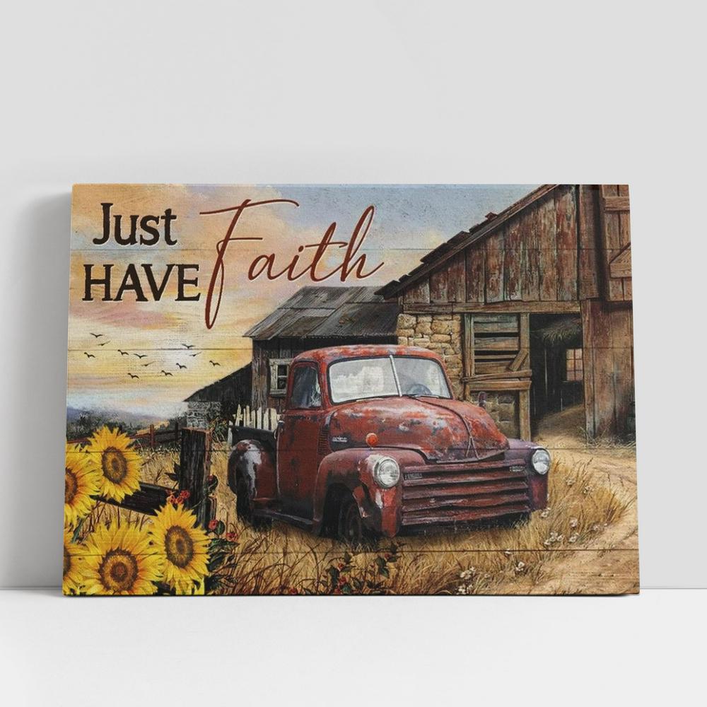 Antique Ladybug Car, Old Farm, Sunflower Garden, Just Have Faith Canvas Poster