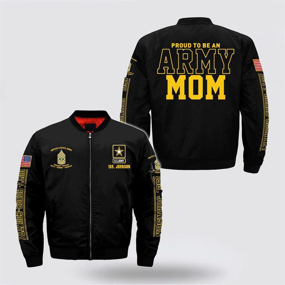 Army Bomber Jacket, Personalized Name Rank US Army Proud To Be An Mom Bomber Jacket