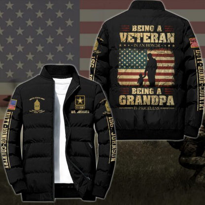 Army Puffer Jacket, US Army Puffer Jacket Custom Your Name And Rank, Being A Veteran In An Honor Being A Grandpa Is Priceless