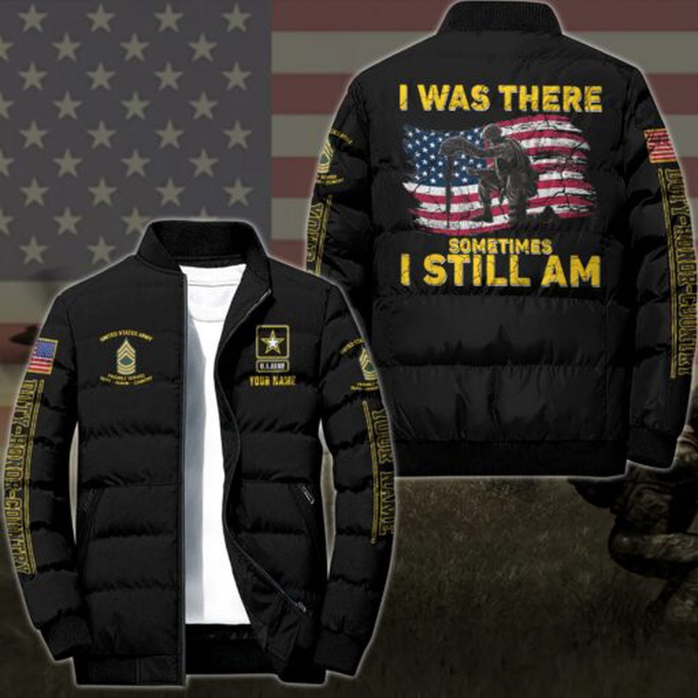 Army Puffer Jacket, US Army Sometimes I Still Am Puffer Jacket Custom Your Name And Rank, Military Jacket
