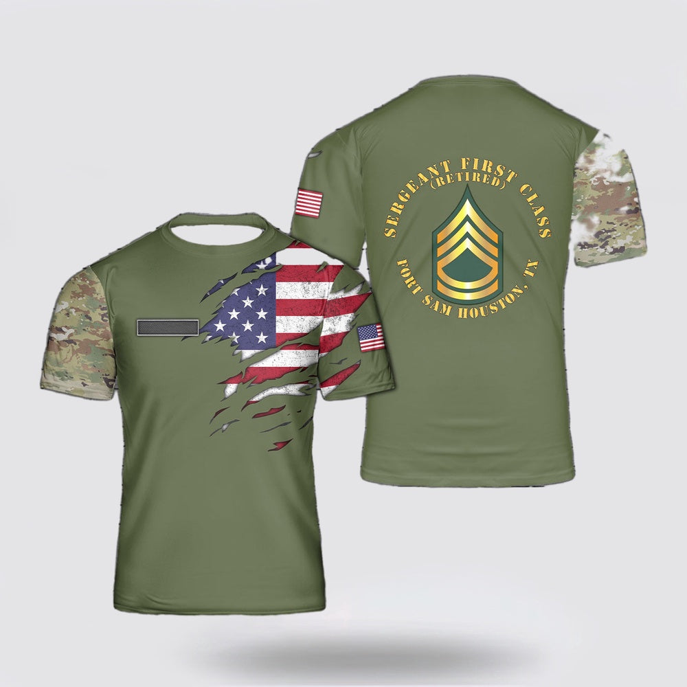 Army T Shirt, Custom Name US Army Sergeant First Class (SFC) Retired Fort Sam Houston, TX T Shirt 3D
