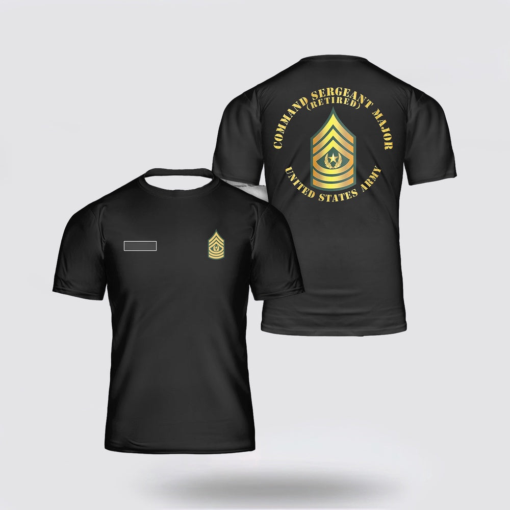 Army T Shirt, Custom Name US Army command sergeant major (CSM) T Shirt 3D