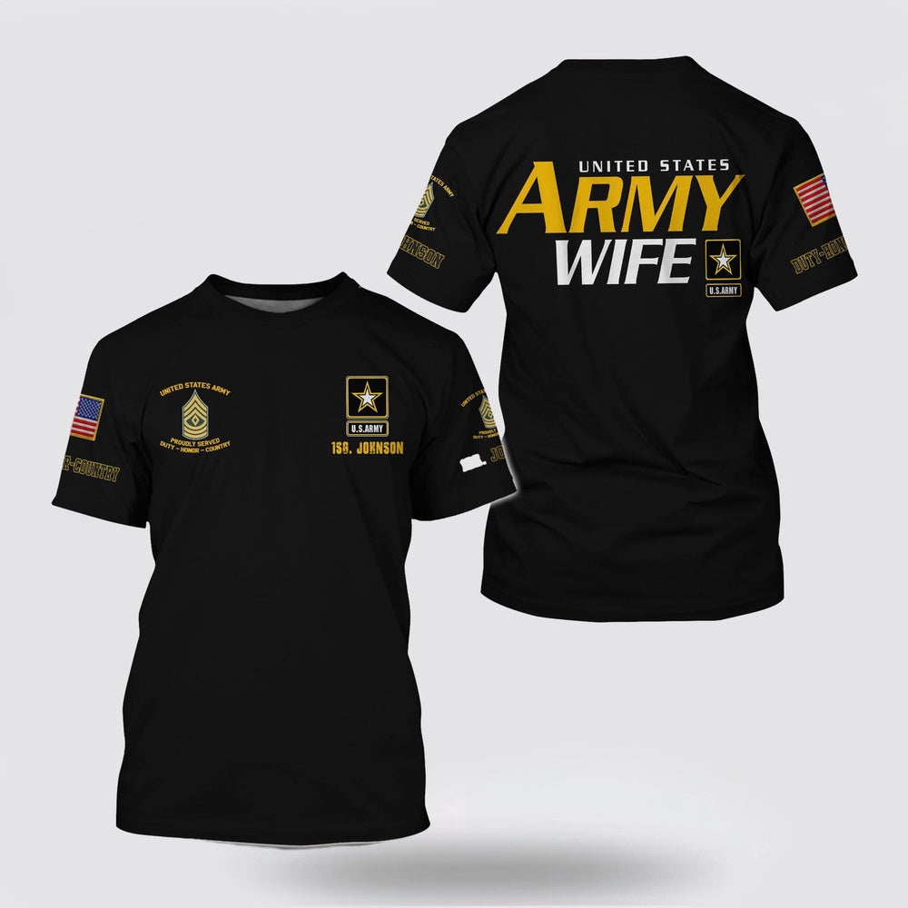 Army T Shirt, US Army Wife 3D T Shirt Custom Your Name And Rank, Veteran T Shirt