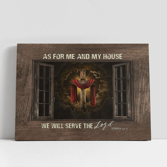 As For Me And My House We Will Serve The Lord Canvas Prints, Religious Canvas Art, Christian Gifts Home Decor