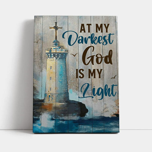 At My Drakest God Is My Life Lighthouse Canvas Wall Art - Christian Wall Canvas - Religious Canvas Prints