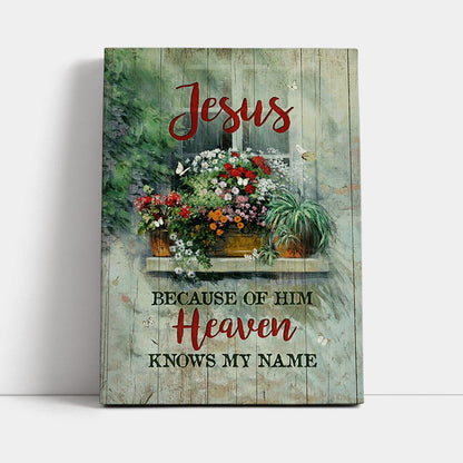 Baby Flower Butterfly Because Of Him Heaven Knows My Name Canvas Wall Art - Christian Canvas Prints