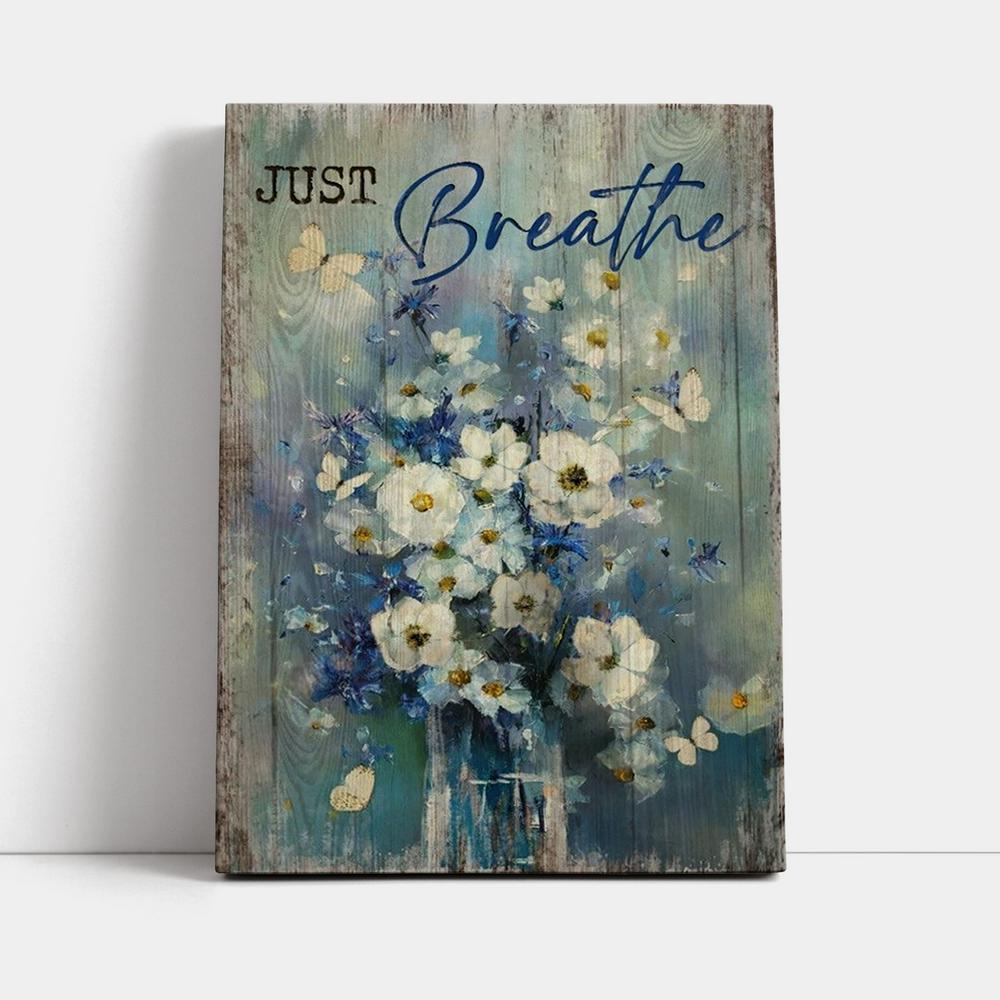 Baby Flower Butterfly Just Breathe Canvas Poster