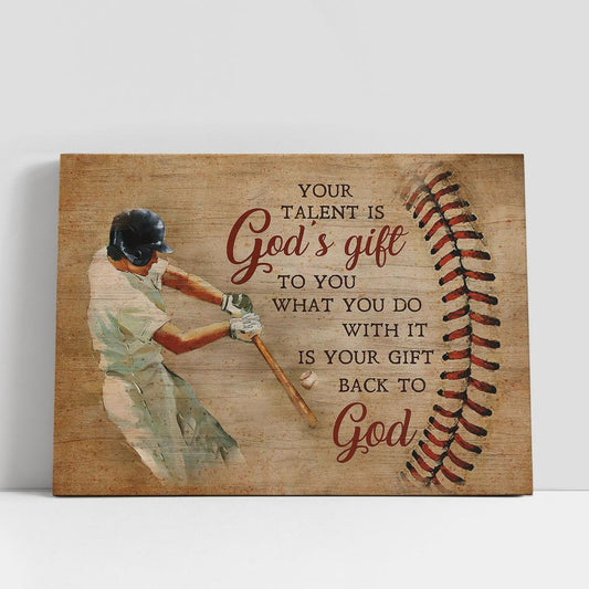 Baseball Bat Your Talent Is God's Gift To You Canvas Wall Art, Bible Verse Canvas, Religious Prints