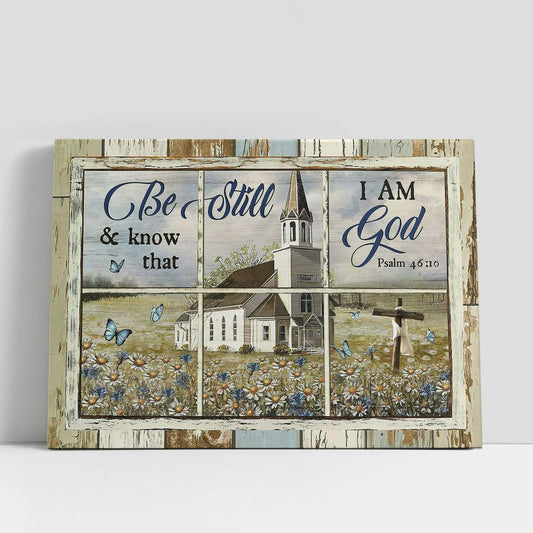 Be Still And Know That I Am God Church Daisy Garden Old Ruggred Cross Canvas Wall Art, Bible Verse Canvas, Religious Prints