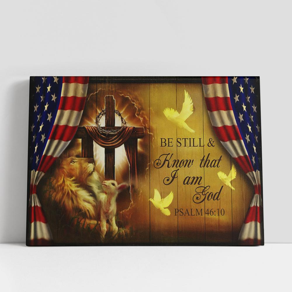 Be Still & Know That I Am God Psalm 46 10 Canvas Wall Art, Christian Gifts Wall Canvas, Scripture Canvas Prints