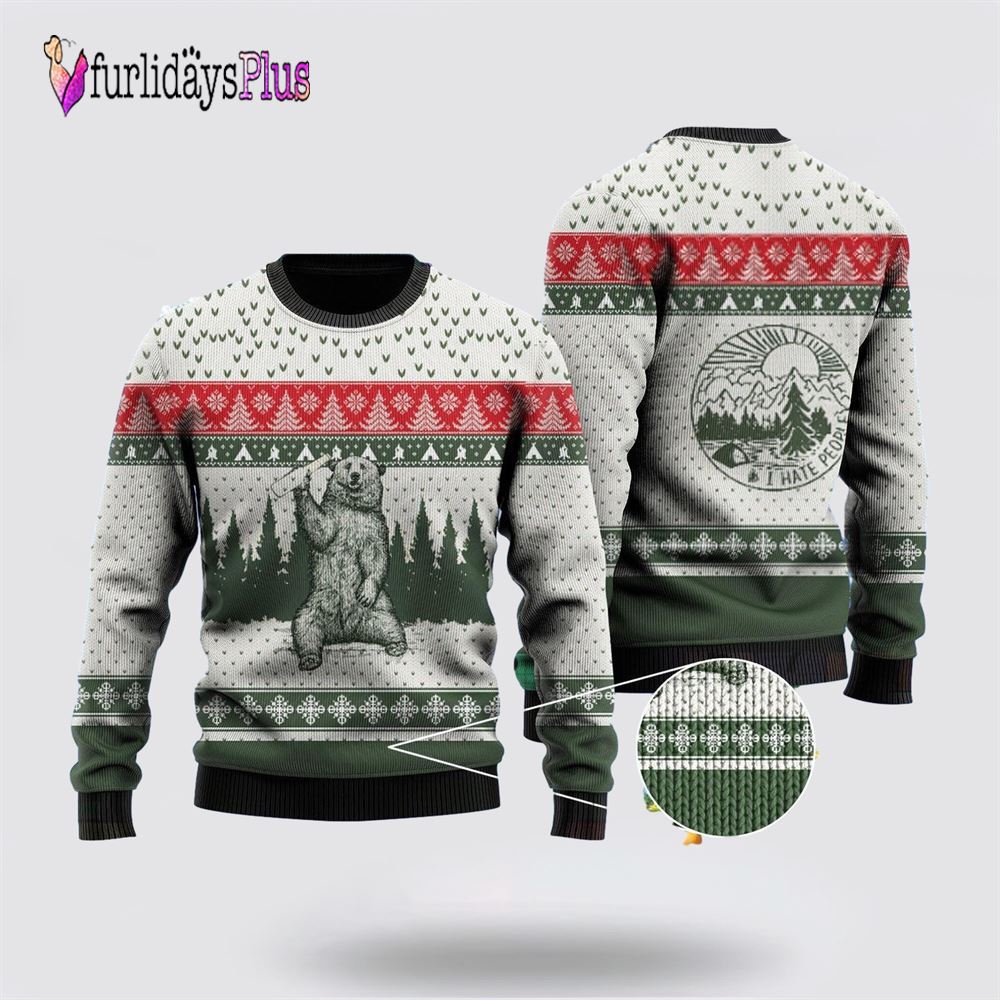 Bear I Hate People Ugly Christmas Sweater, Sweater Gifts For Pet Lover