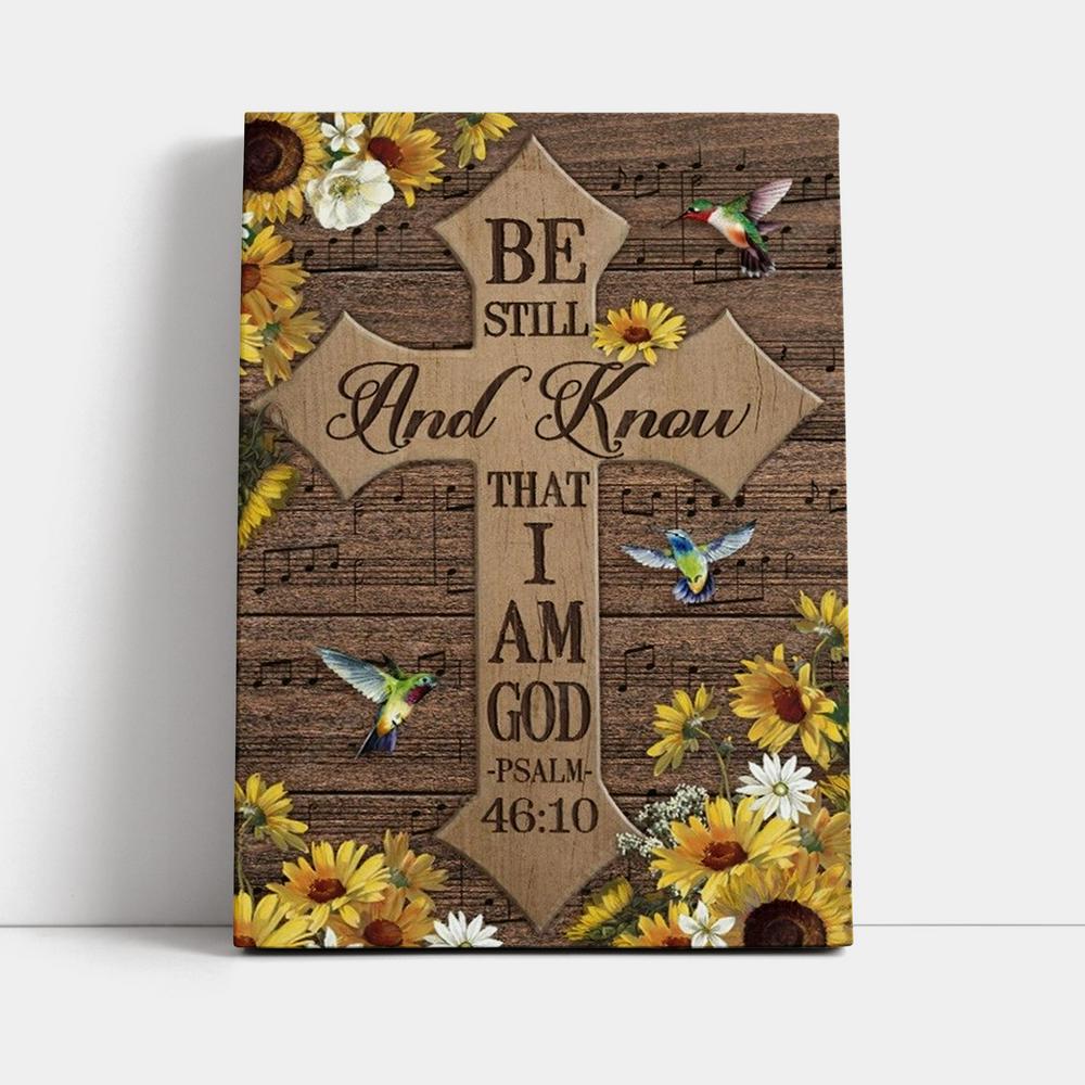 Beautiful Cross Hummingbird Be Still And Know That I Am God Canvas Poster