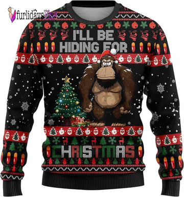 Bigfoot I'll Be Hiding For Christmas Ugly Christmas Sweater, Best Gift For Christmas