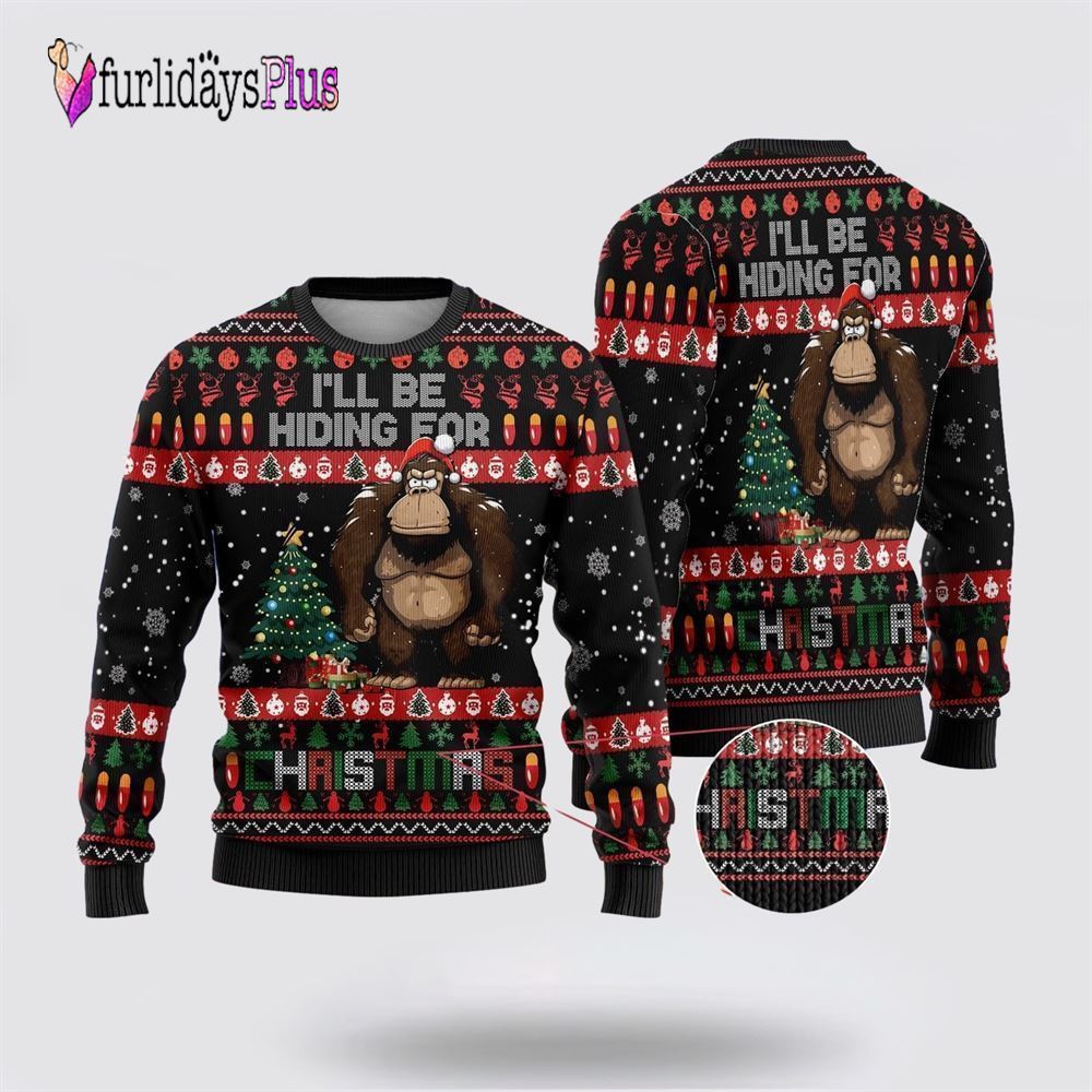 Bigfoot I'll Be Hiding For Christmas Ugly Christmas Sweater, Best Gift For Christmas