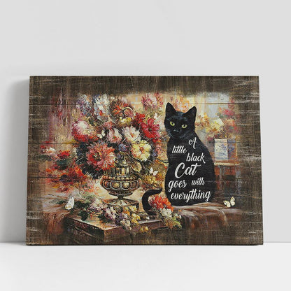 Brilliant Flower Garden Black Cat A Little Black Cat Goes With Everything Canvas Wall Art, Bible Verse Canvas, Religious Prints