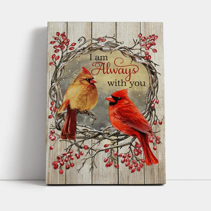 Cardinal I Am Always With You Canvas Wall Art - Jesus Wall Art Home Decor - Religious Canvas Prints
