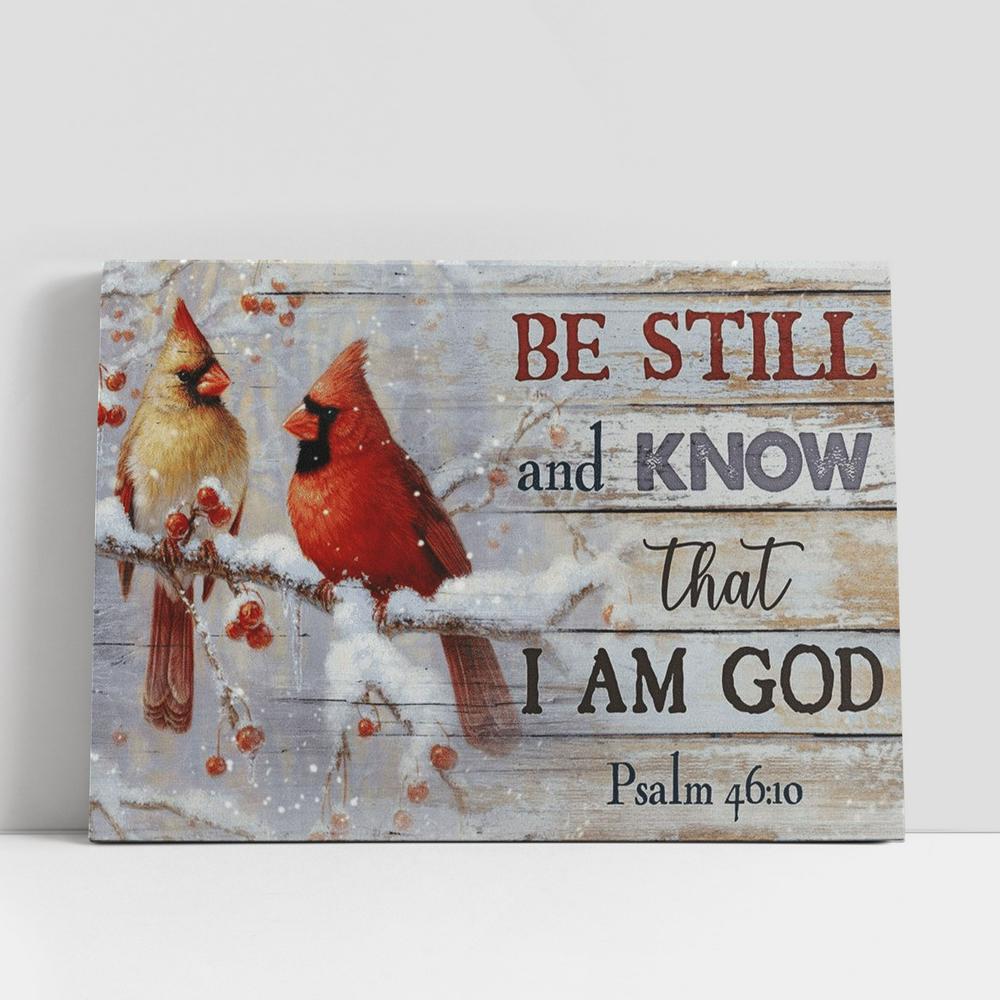 Cardinal Winter Painting Be Still And Know That I Am God Canvas Poster