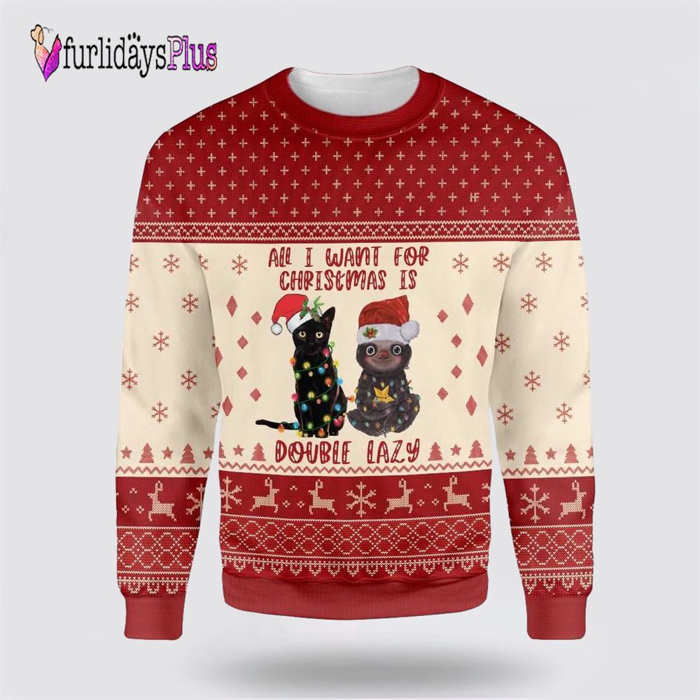 Cat All I Want For Christmas Is Double Lazy Cat And Sloth Ugly Christmas Sweater, Cat Lover Christmas Sweater