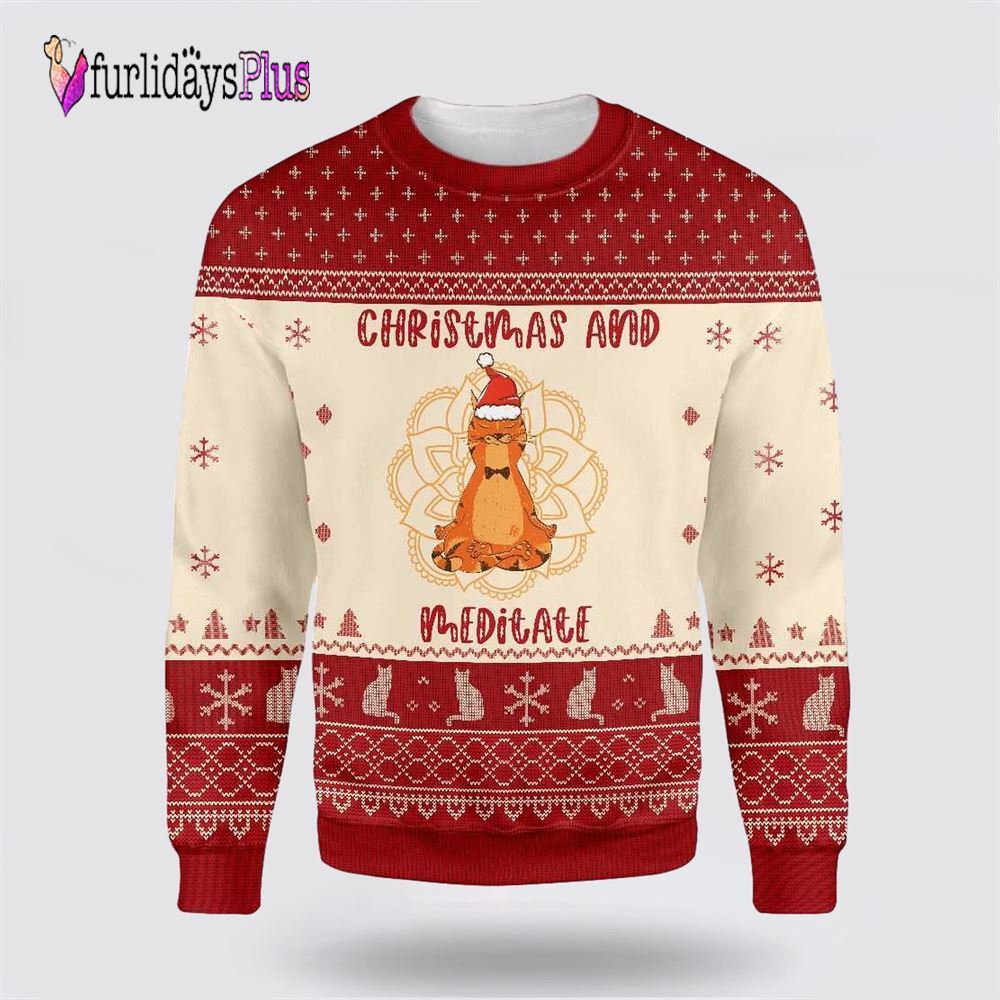 Cat Christmas And Meditate Ugly Christmas Sweater, Cat Lover Christmas Sweater