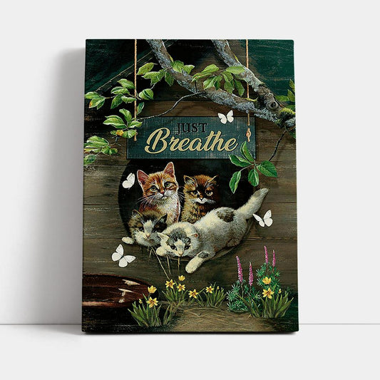 Cat Lovers Just Breathe Canvas Art - Jesus Wall Art Home Decor - Gift For Cat Lover